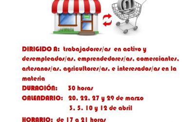 CURSO “COMERCIALIZACIÓN ONLINE Y OFFLINE DE PRODUCTOS AGRÍCOLAS, GASTRONÓMICOS Y ARTESANOS”. MARZO- ABRIL 2017