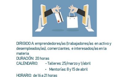 Comercio electrónico y herramientas digitales para los negocios, marzo/abril 2019
