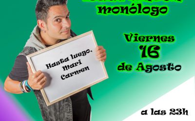 Monólogo Raúl Antón, viernes 16 de agosto a las 23:00 horas (Teatro-Auditorio)