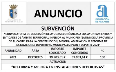 “CONVOCATORIA DE CONCESIÓN DE AYUDAS ECONÓMICAS A LOS AYUNTAMIENTOS Y ENTIDADES DE ÁMBITO TERRITORIAL INFERIOR AL MUNICIPIO (EATIM) DE LA PROVINCIA DE ALICANTE, PARA LA CONSTRUCCIÓN, MEJORA, AMPLIACIÓN O REFORMA DE INSTALACIONES DEPORTIVAS MUNICIPALES: PLAN + DEPORTE 2021”