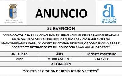“CONVOCATORIA PARA LA CONCESIÓN DE SUBVENCIONES DINERARIAS DESTINADAS A MANCOMUNIDADES Y MUNICIPIOS DE MENOS DE 4.000 HABITANTES NO MANCOMUNADOS, PARA LOS COSTES DE GESTIÓN DE RESIDUOS DOMÉSTICOS Y PARA EL SOBRECOSTE DE TRANSPORTE DEL CONSORCIO 11-A6, ANUALIDAD 2022”