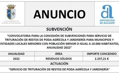 “CONVOCATORIA PARA LA CONCESIÓN DE SUBVENCIONES PARA SERVICIO DE TRITURACIÓN DE RESTOS DE PODA AGRÍCOLA Y JARDINERÍA PARA MUNICIPIOS Y ENTIDADES LOCALES MENORES CON POBLACIÓN MENOR O IGUAL A 10.000 HABITANTES, ANUALIDAD 2022”