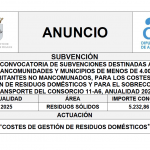 “CONVOCATORIA DE SUBVENCIONES DESTINADAS A MANCOMUNIDADES Y MUNICIPIOS DE MENOS DE 4.000 HABITANTES NO MANCOMUNADOS, PARA LOS COSTES DE GESTIÓN DE RESIDUOS DOMÉSTICOS Y PARA EL SOBRECOSTE DE TRANSPORTE DEL CONSORCIO 11-A6, ANUALIDAD 2025”