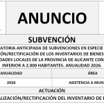 CONVOCATORIA ANTICIPADA DE SUBVENCIONES EN ESPECIE PARA LA ACTUALIZACIÓN/RECTIFICACIÓN DE LOS INVENTARIOS DE BIENES Y DERECHOS DE LAS ENTIDADES LOCALES DE LA PROVINCIA DE ALICANTE CON POBLACIÓN INFERIOR A 2.000 HABITANTES. ANUALIDAD 2026.