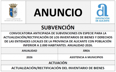 CONVOCATORIA ANTICIPADA DE SUBVENCIONES EN ESPECIE PARA LA ACTUALIZACIÓN/RECTIFICACIÓN DE LOS INVENTARIOS DE BIENES Y DERECHOS DE LAS ENTIDADES LOCALES DE LA PROVINCIA DE ALICANTE CON POBLACIÓN INFERIOR A 2.000 HABITANTES. ANUALIDAD 2026.